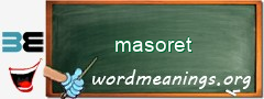 WordMeaning blackboard for masoret